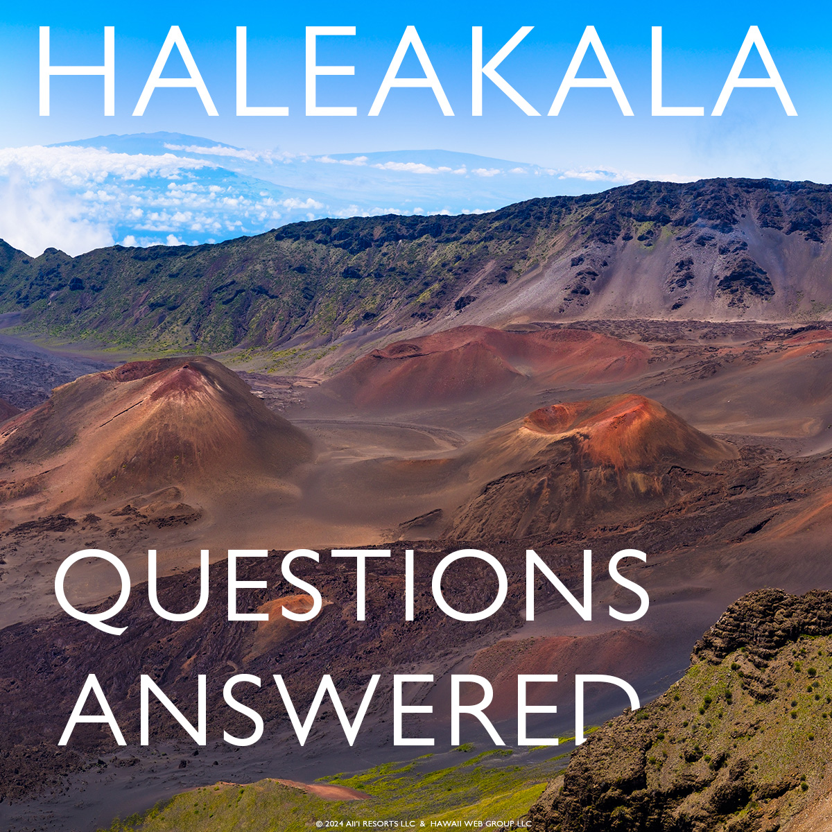 Haleakala questions answered
