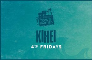 Kihei 4th Friday Town Party @ Kihei Fourth Friday Town Party | Kihei | Hawaii | United States
