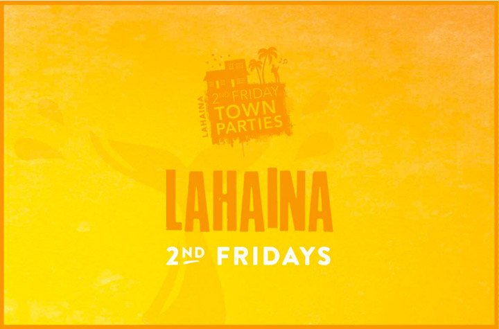 Lahaina 2nd Friday @ Lahaina Town Party | Lahaina | Hawaii | United States