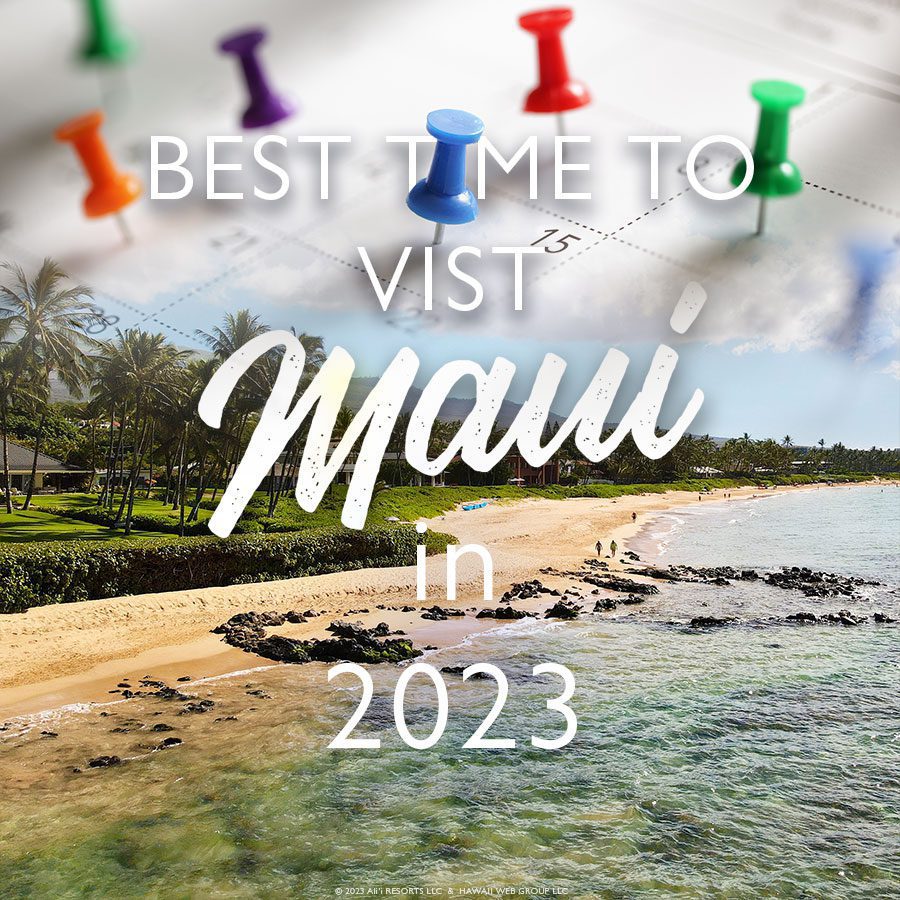 best time to visit Maui in 2023
